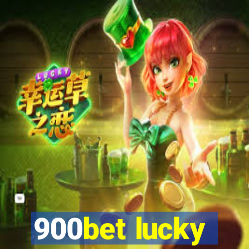 900bet lucky